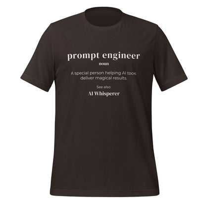 Product mockup photo of the Funny Definition of Prompt Engineer T Shirt (unisex) Brown / M.