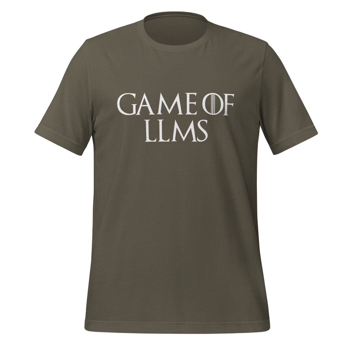 Image of the Game of LLMs T-Shirt (unisex) Army / M.