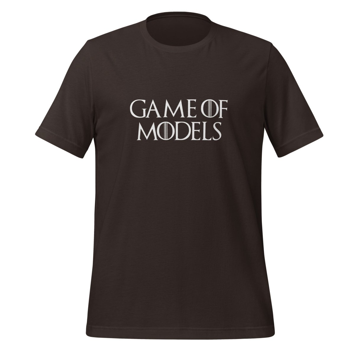 Product mockup photo of the Game of Models T Shirt (unisex) Brown / M.