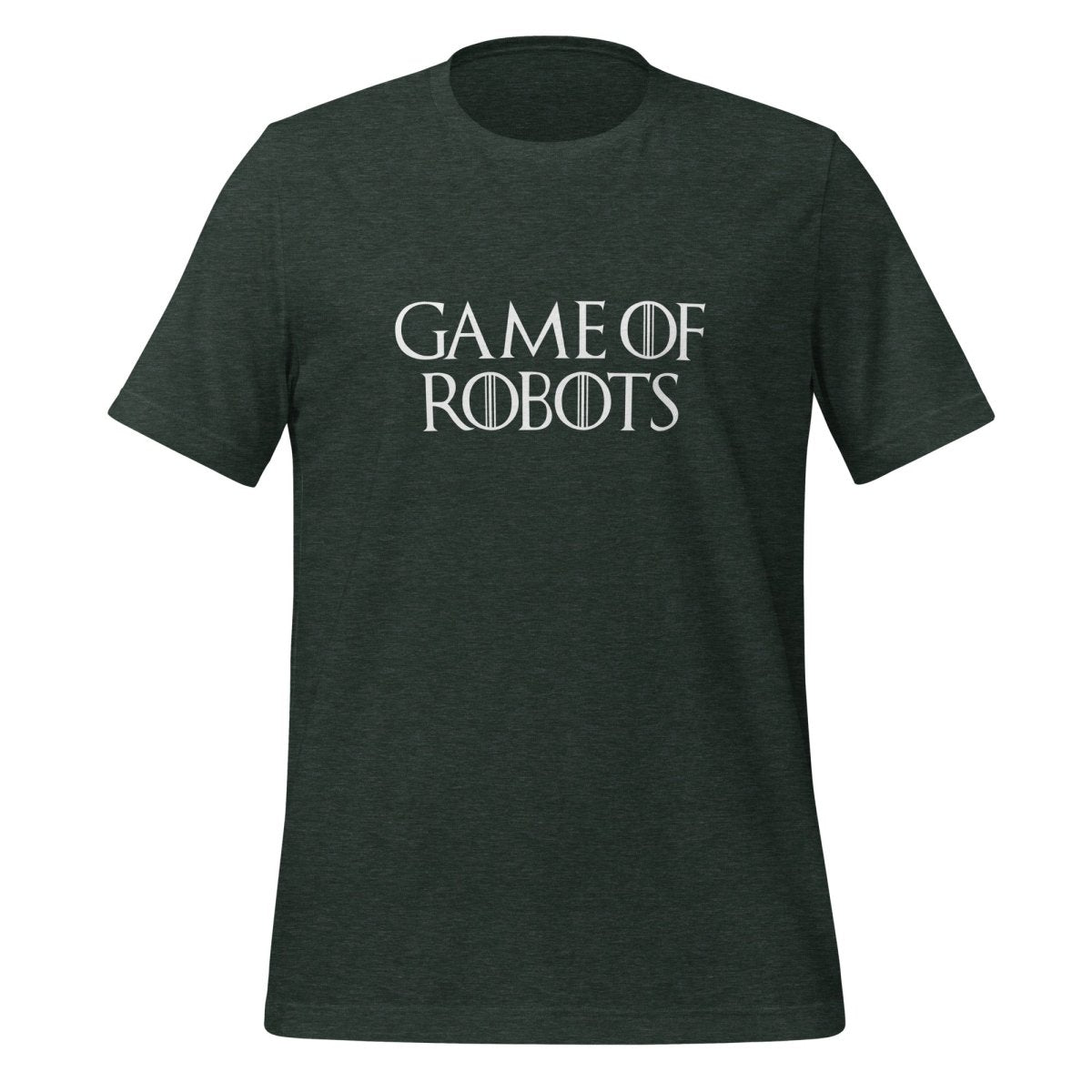 Product mockup photo of the Game of Robots T Shirt (unisex) Heather Forest / M.