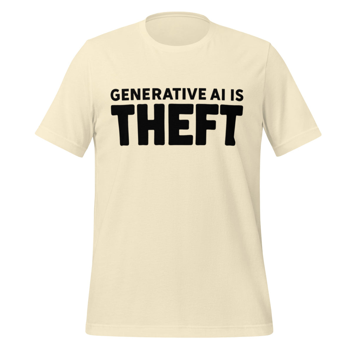 Image of the Generative AI is Theft T-Shirt (unisex) Natural / M.