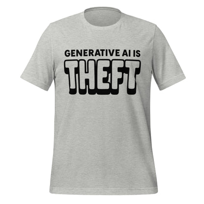 Product mockup photo of the Generative AI is Theft T Shirt (unisex) Athletic Heather / M.