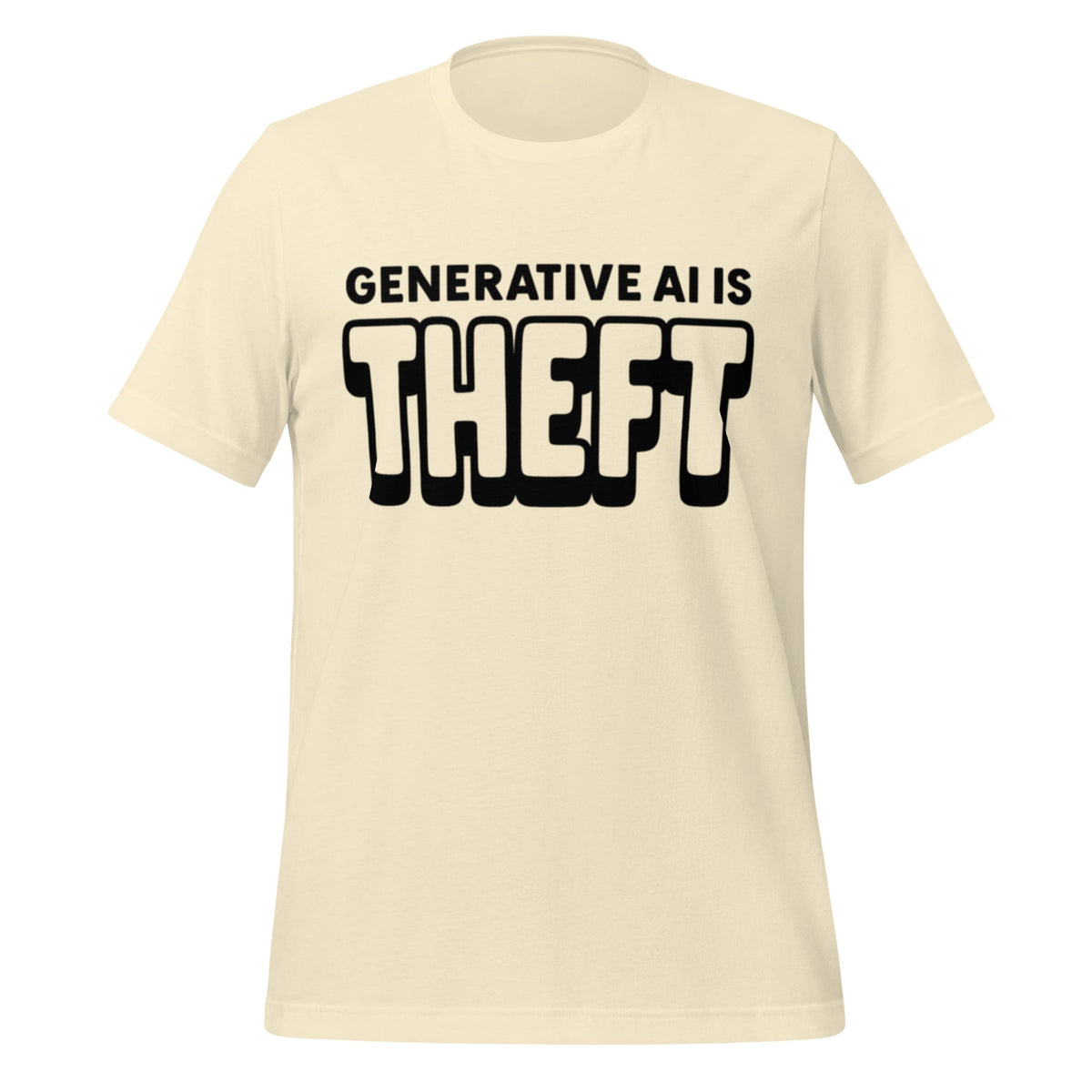 Product mockup photo of the Generative AI is Theft T Shirt (unisex) Natural / M.