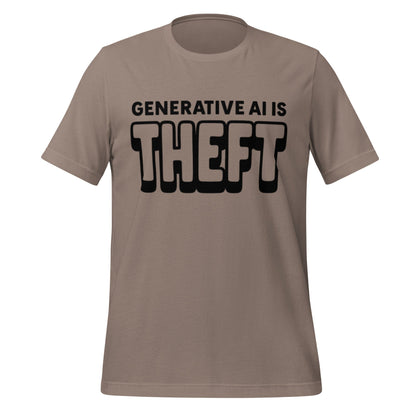 Product mockup photo of the Generative AI is Theft T Shirt (unisex) Pebble / M.
