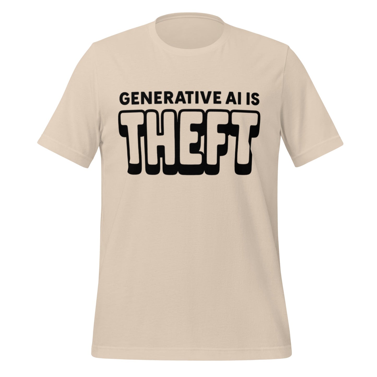 Product mockup photo of the Generative AI is Theft T Shirt (unisex) Soft Cream / M.