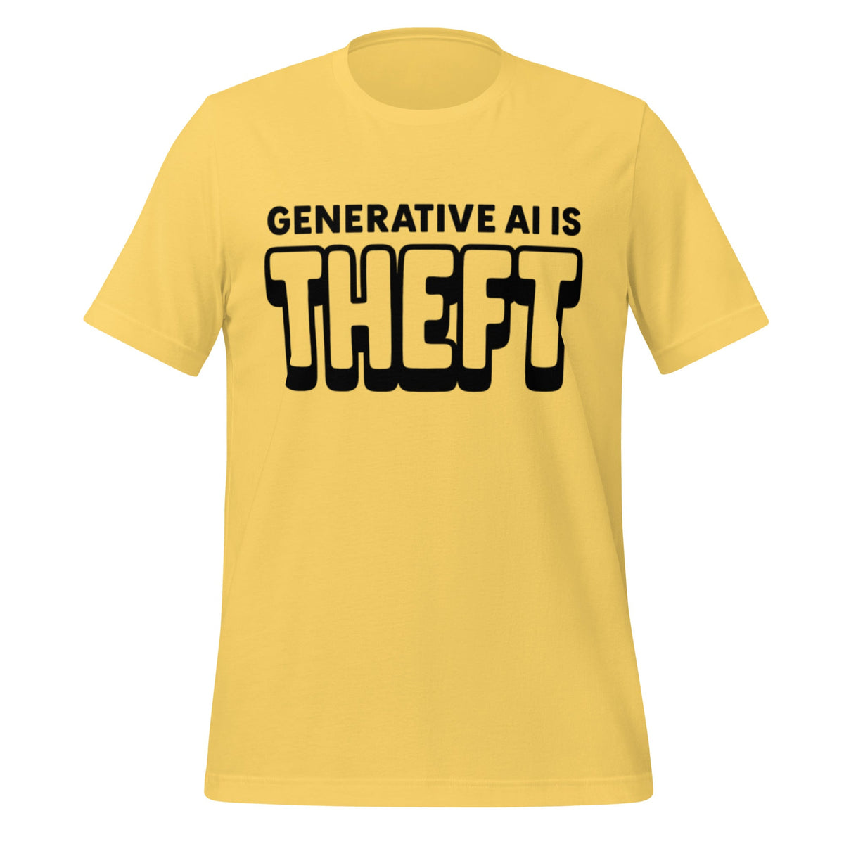 Product mockup photo of the Generative AI is Theft T Shirt (unisex) Yellow / M.