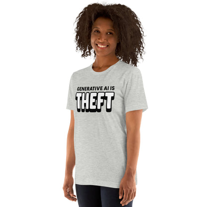 Product mockup photo of the Generative AI is Theft T Shirt (unisex).