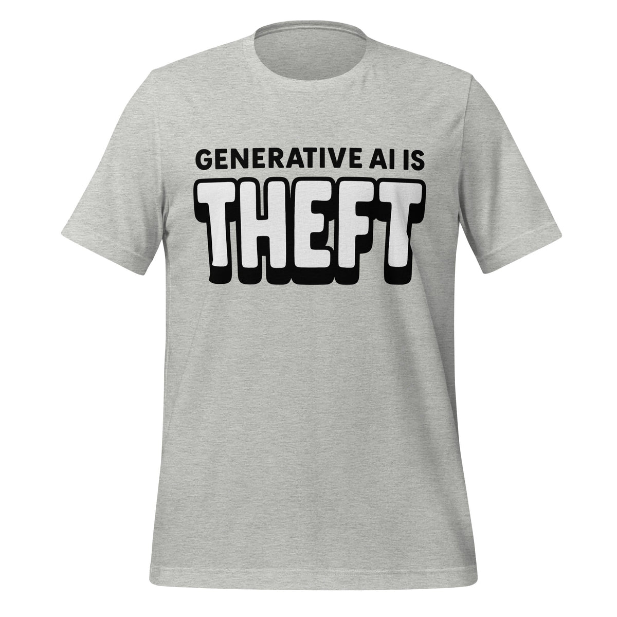 Product mockup photo of the Generative AI is Theft T Shirt (unisex) Athletic Heather / M.