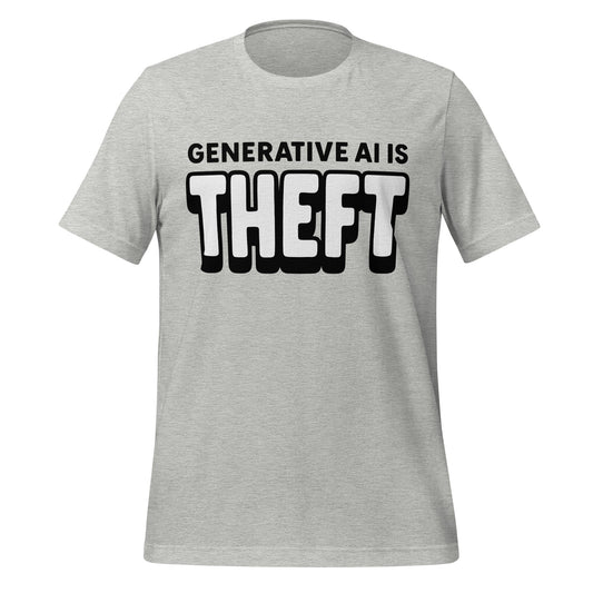 Product mockup photo of the Generative AI is Theft T Shirt (unisex) Athletic Heather / M.