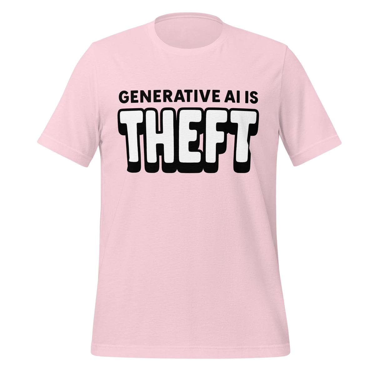 Product mockup photo of the Generative AI is Theft T Shirt (unisex) Soft Pink / M.