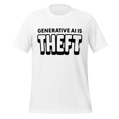 Product mockup photo of the Generative AI is Theft T Shirt (unisex) White / M.