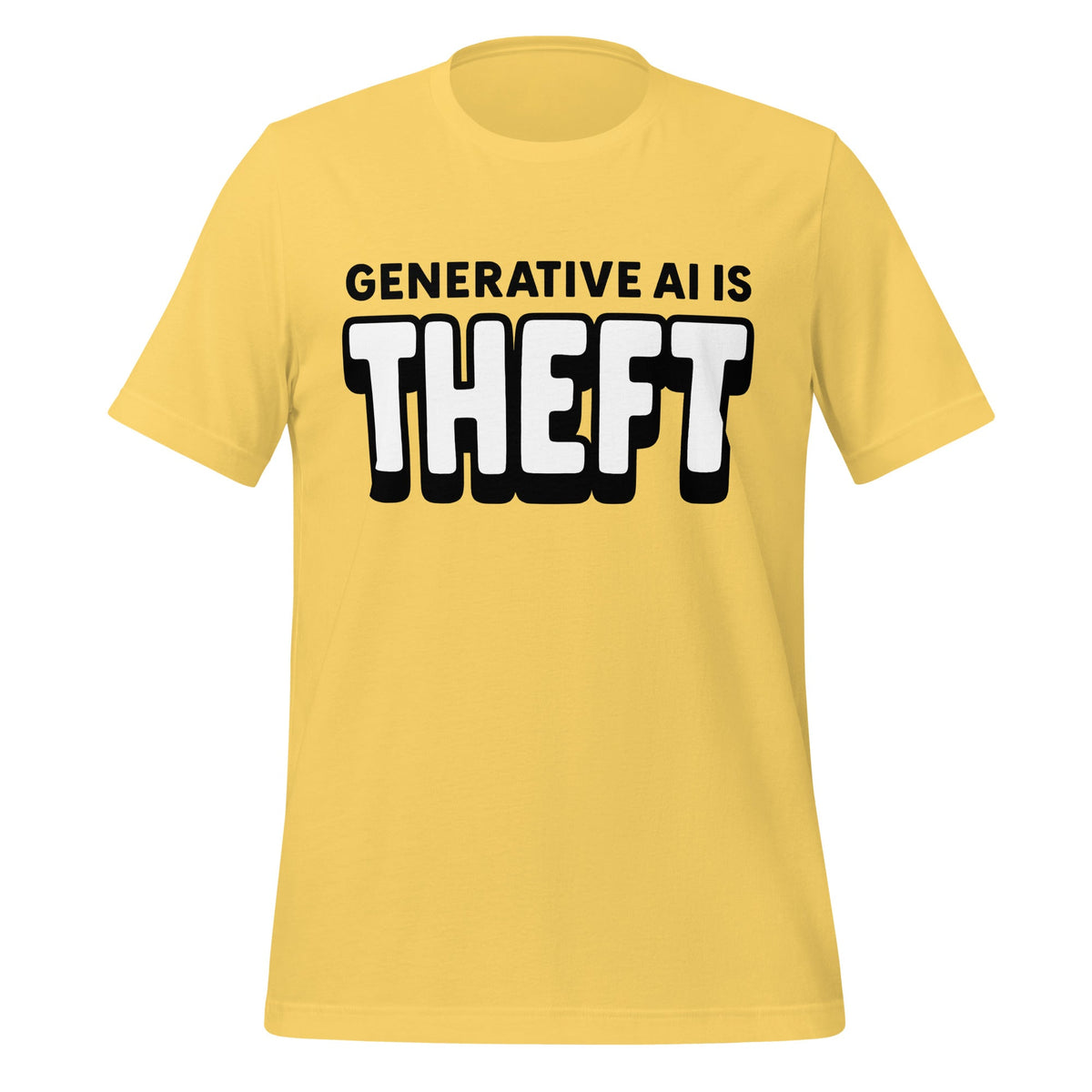 Product mockup photo of the Generative AI is Theft T Shirt (unisex) Yellow / M.