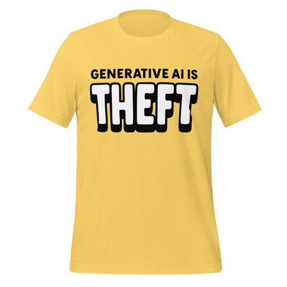 Product mockup photo of the Generative AI is Theft T Shirt (unisex) Yellow / M.