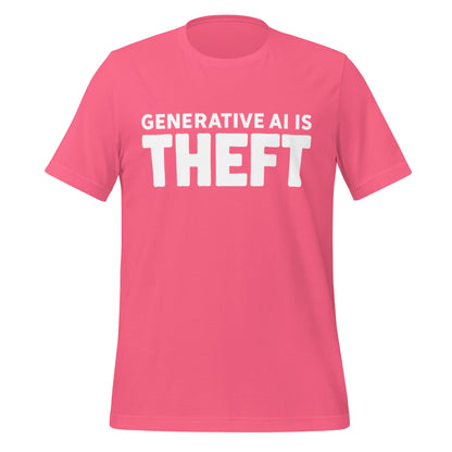 Product mockup photo of the Generative AI is Theft T Shirt (unisex) Charity Pink / M.