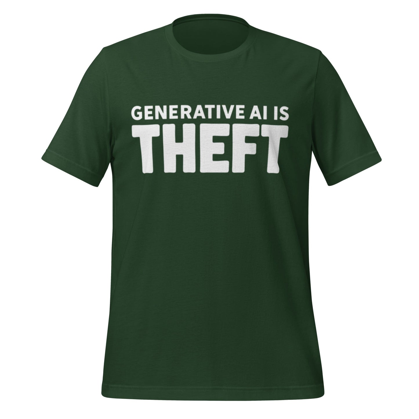Product mockup photo of the Generative AI is Theft T Shirt (unisex) Forest / M.