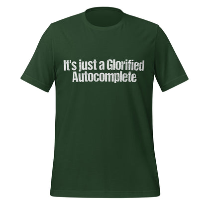 Mockup image of the Glorified Autocomplete T-Shirt (unisex) Forest / M.