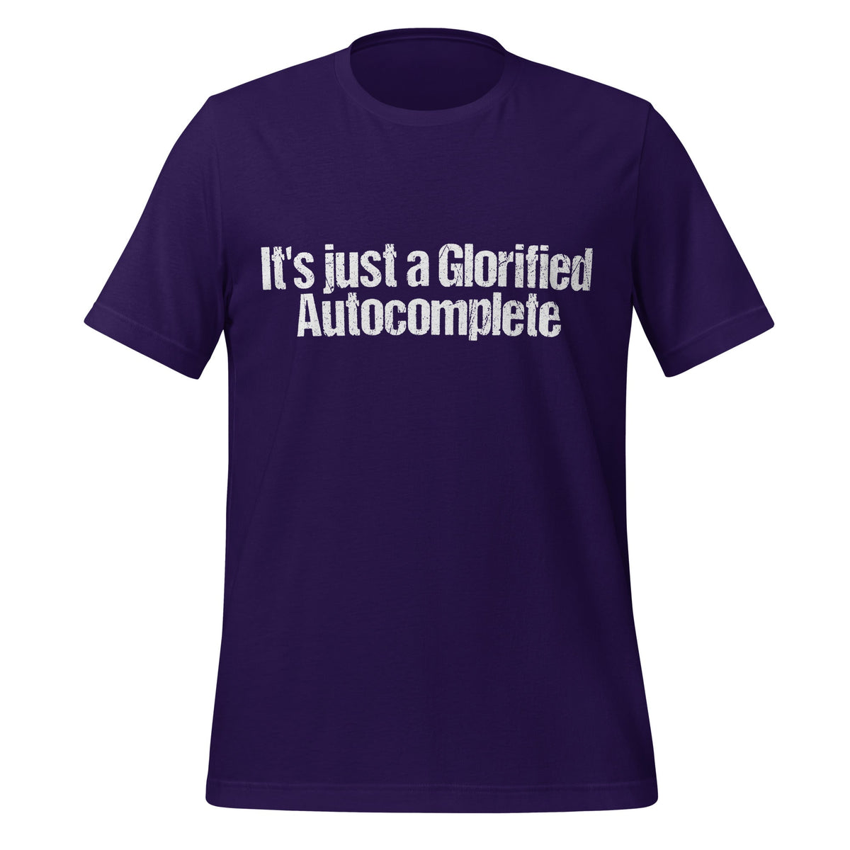 Mockup image of the Glorified Autocomplete T-Shirt (unisex) Team Purple / M.