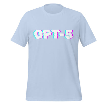Product mockup photo of the GPT 5 Glitch T Shirt (unisex) Baby Blue / M.