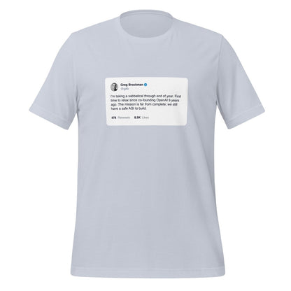 Product mockup photo of the Greg Brockman 2024 Sabbatical X Post T Shirt (unisex) Light Blue / M.