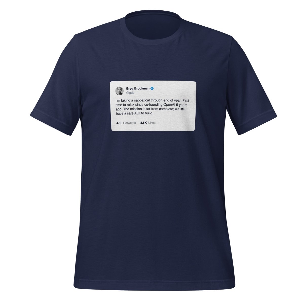 Product mockup photo of the Greg Brockman 2024 Sabbatical X Post T Shirt (unisex) Navy / M.