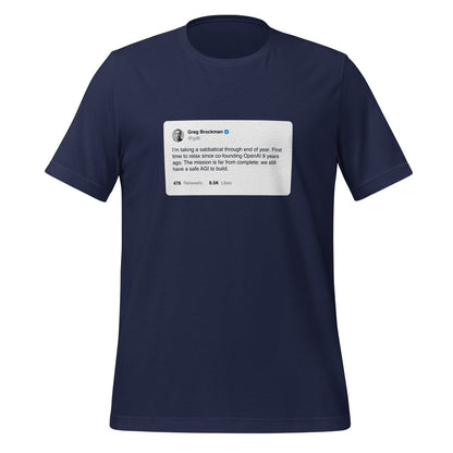 Product mockup photo of the Greg Brockman 2024 Sabbatical X Post T Shirt (unisex) Navy / M.