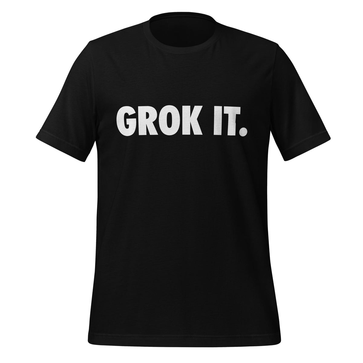 Product mockup photo of the GROK IT. T Shirt (unisex) Black / M.