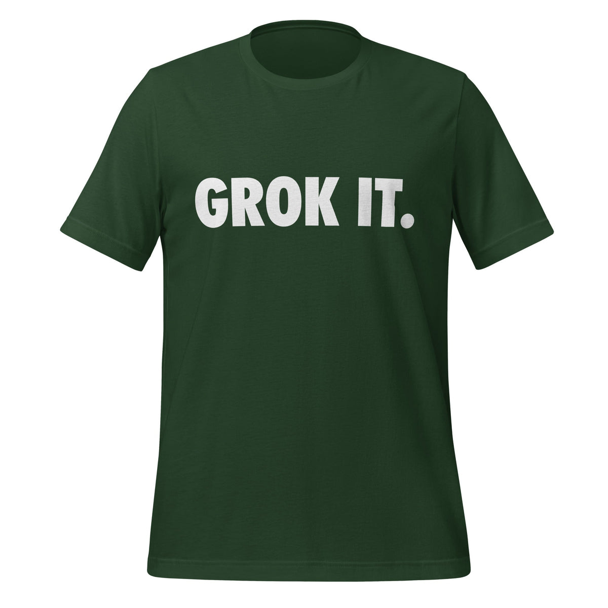 Product mockup photo of the GROK IT. T Shirt (unisex) Forest / M.
