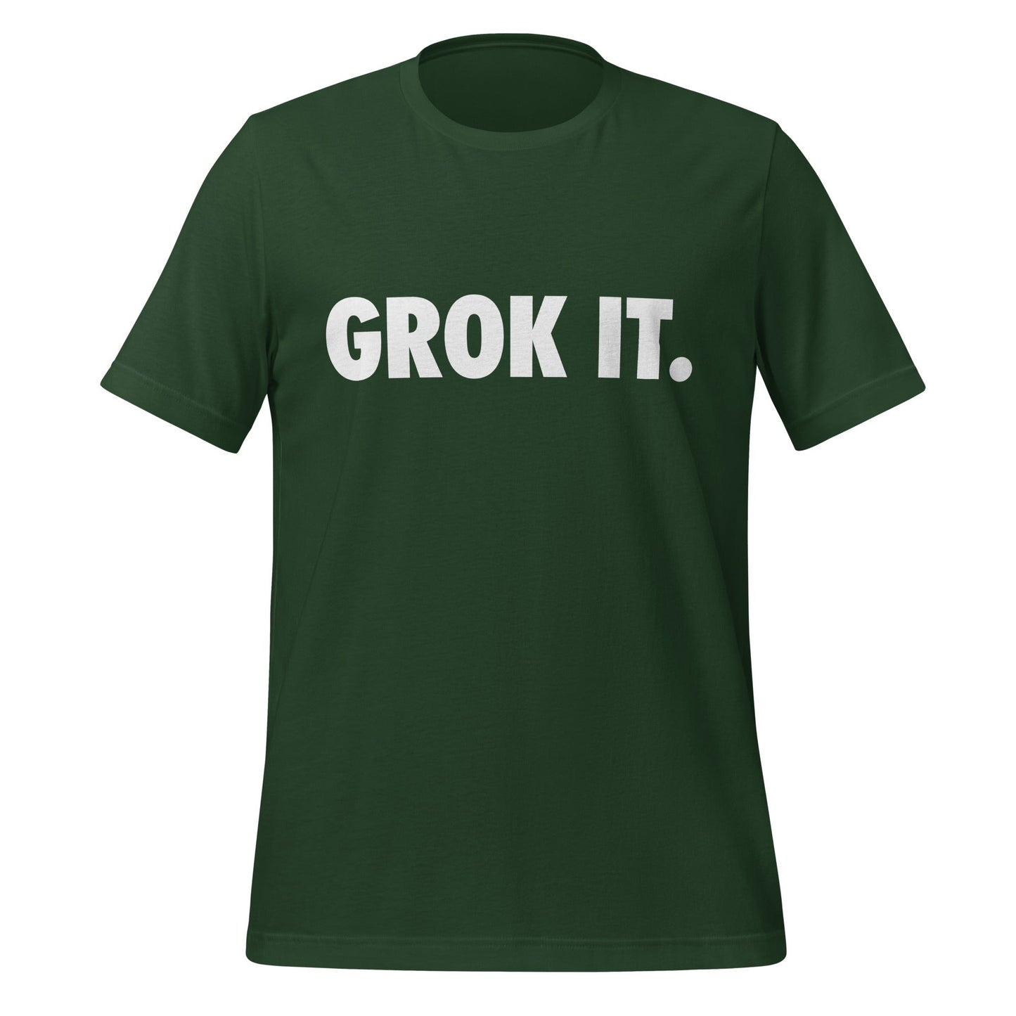 Product mockup photo of the GROK IT. T Shirt (unisex) Forest / M.
