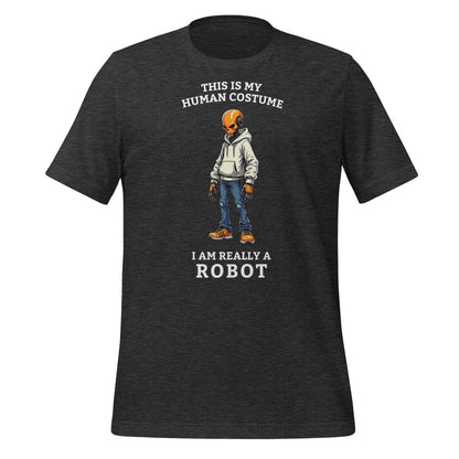 Product mockup photo of the Human Costume Robot T Shirt 2 (unisex) Dark Grey Heather / M.