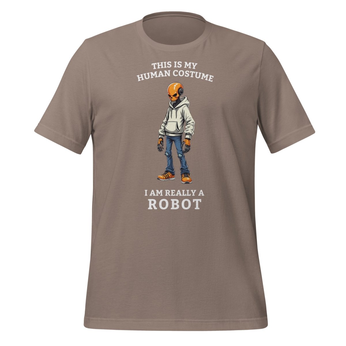 Product mockup photo of the Human Costume Robot T Shirt 2 (unisex) Pebble / M.