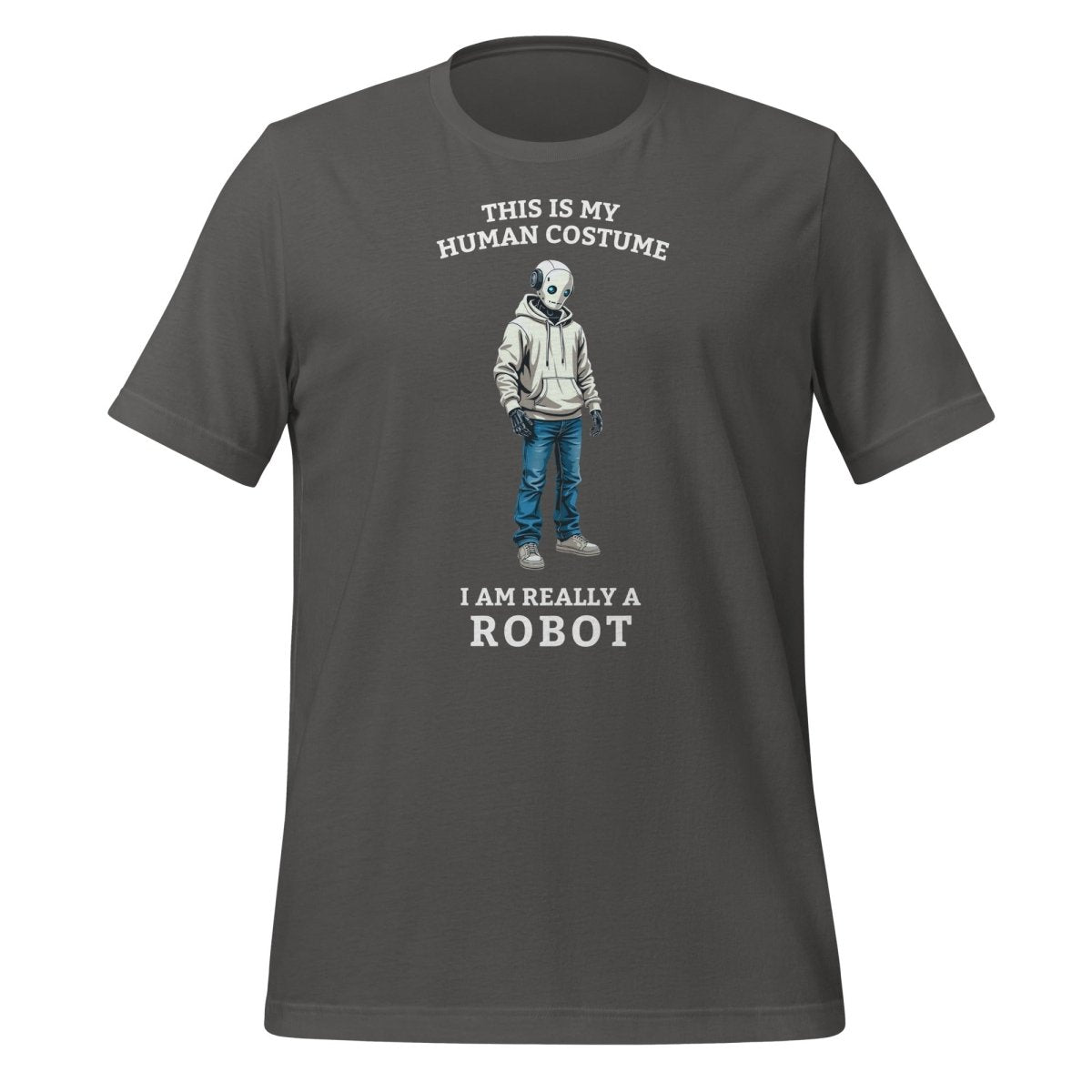 Product mockup photo of the Human Costume Robot T Shirt 3 (unisex) Asphalt / M.