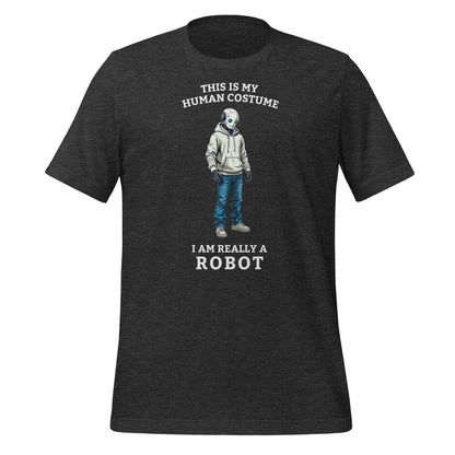 Product mockup photo of the Human Costume Robot T Shirt 3 (unisex) Dark Grey Heather / M.