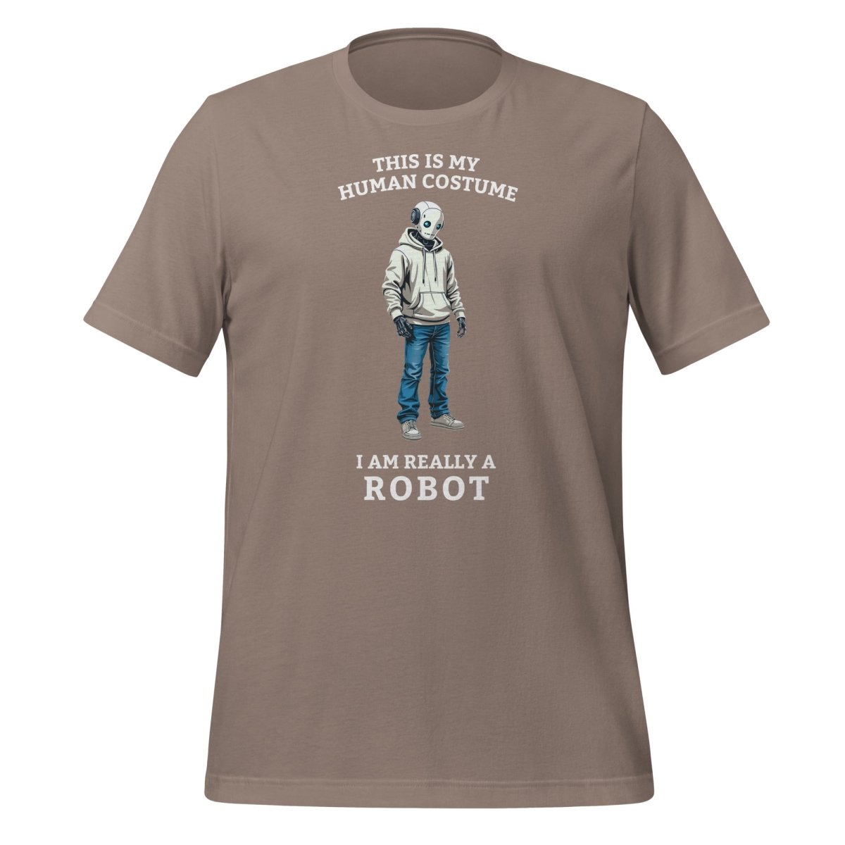 Product mockup photo of the Human Costume Robot T Shirt 3 (unisex) Pebble / M.