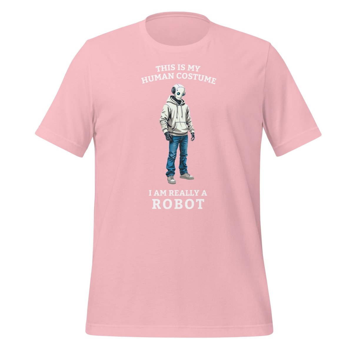 Product mockup photo of the Human Costume Robot T Shirt 3 (unisex) Pink / M.