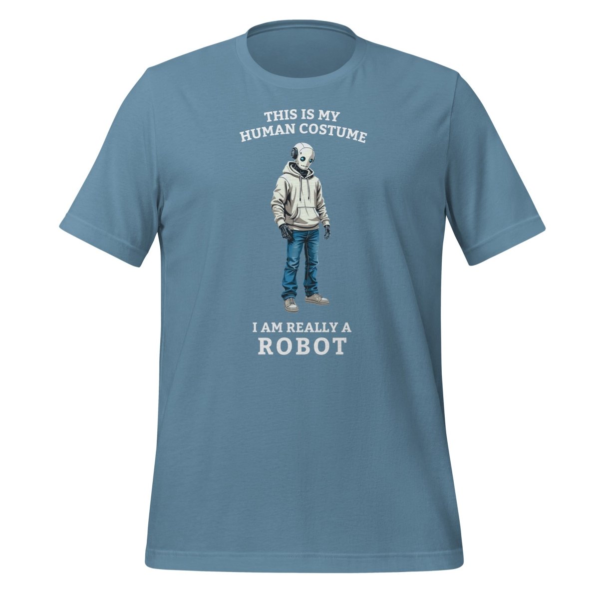 Product mockup photo of the Human Costume Robot T Shirt 3 (unisex) Steel Blue / M.