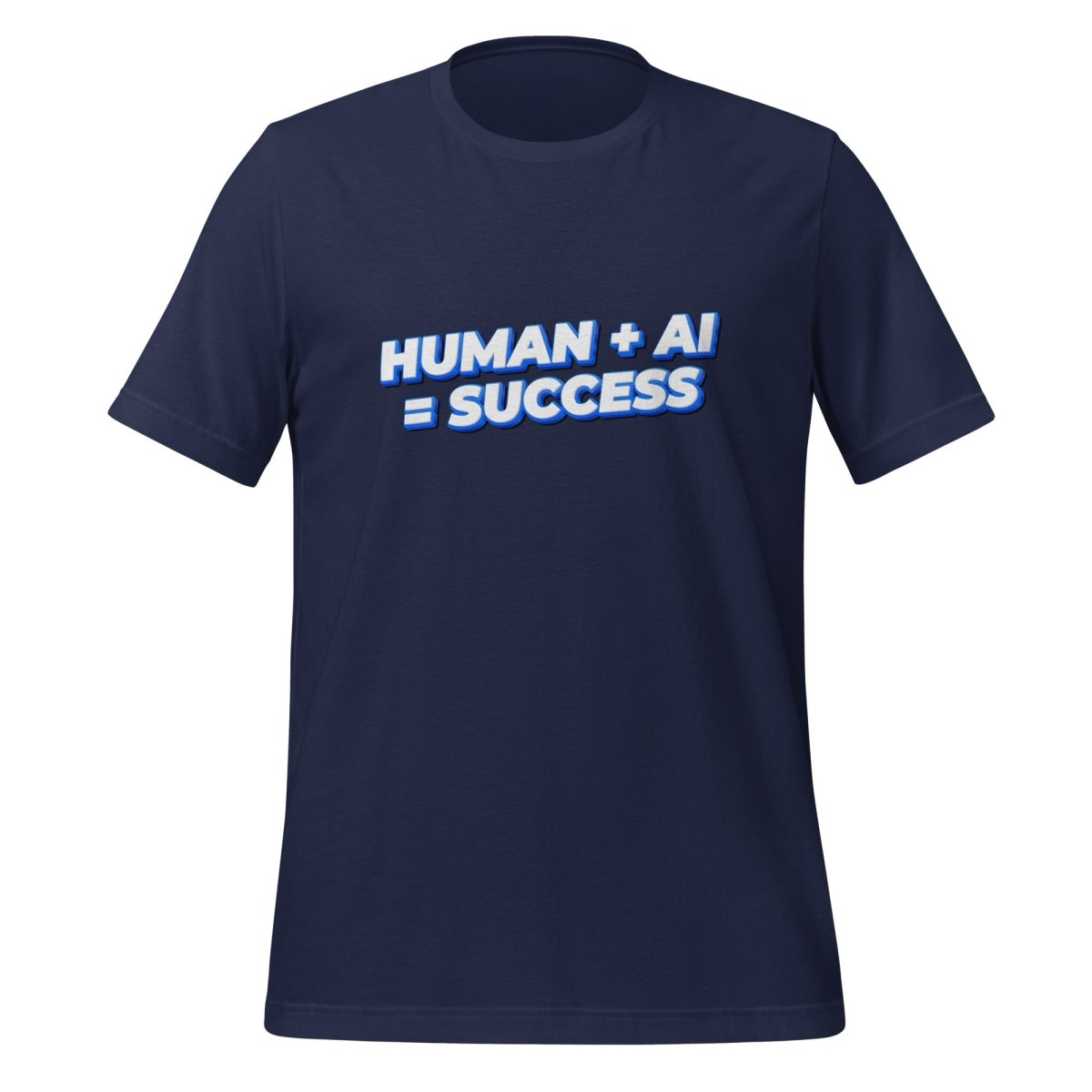 Product mockup photo of the Human Plus AI Equals Success T Shirt (unisex) Navy / M.