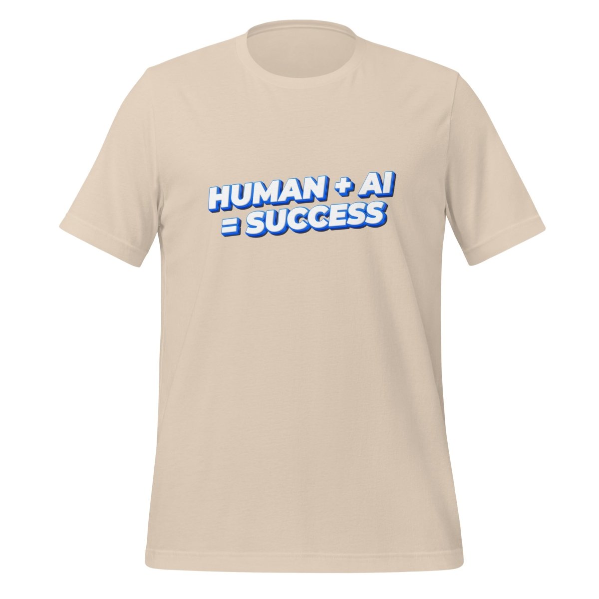 Product mockup photo of the Human Plus AI Equals Success T Shirt (unisex) Soft Cream / M.