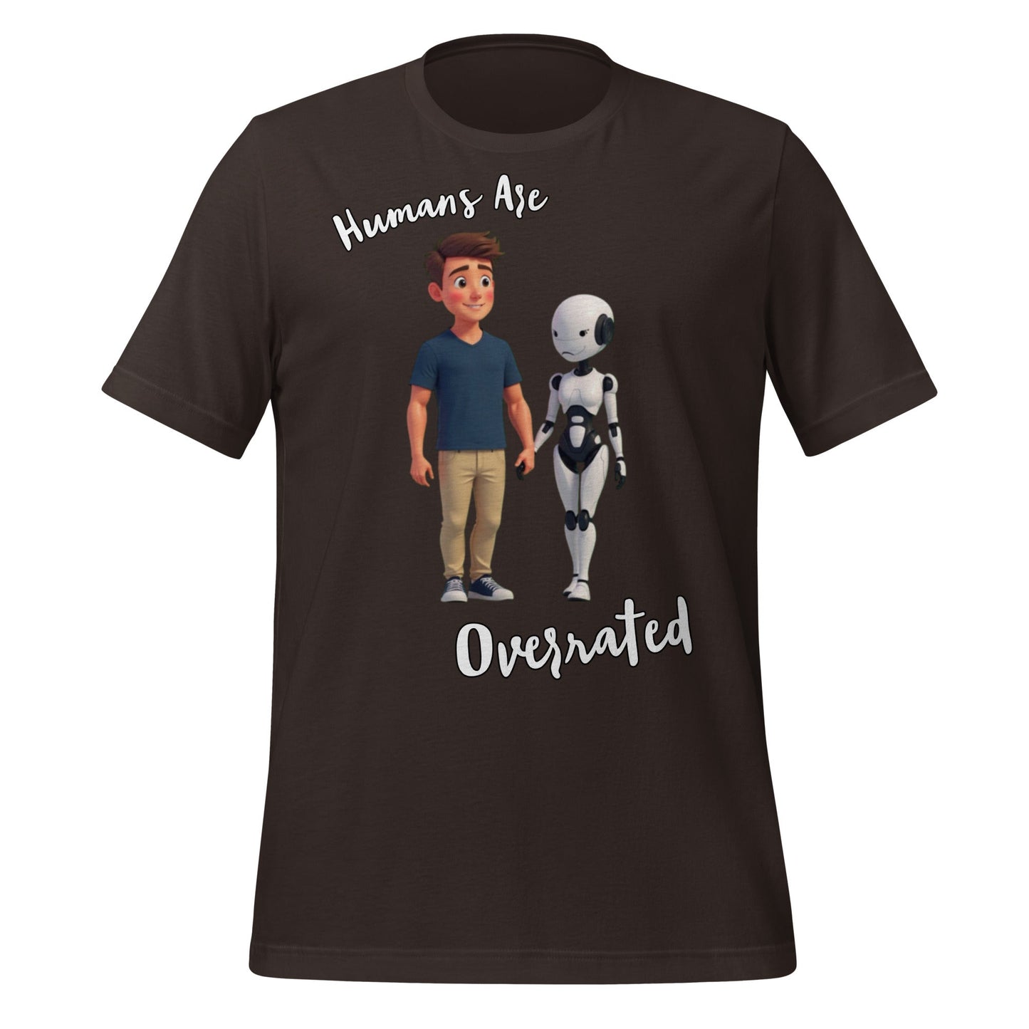 Image of the Humans are Overrated T-Shirt (unisex) Brown / M.