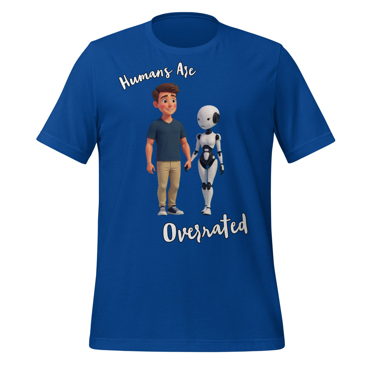 Image of the Humans are Overrated T-Shirt (unisex) True Royal / M.