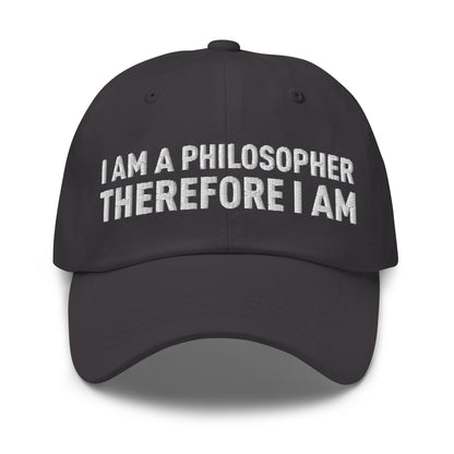 Image of the I Am a Philosopher Therefore I Am Cap Dark Grey.