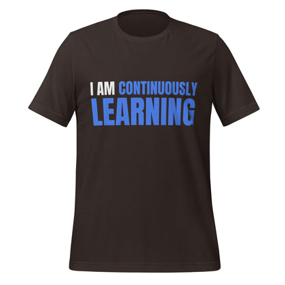 Image of the I am Continuously Learning T-Shirt (unisex) Brown / S.