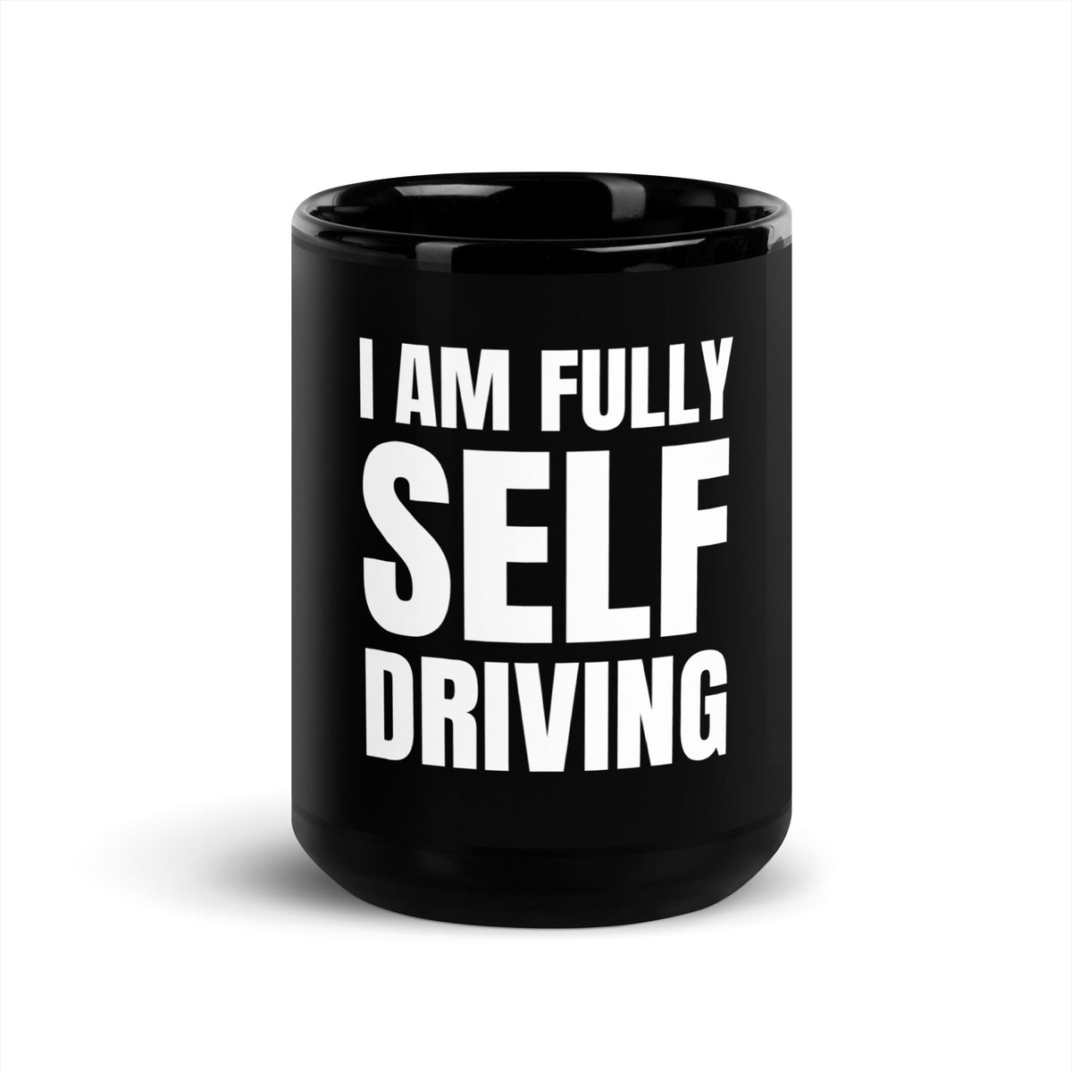 Image of the I am Fully Self Driving Black Glossy Mug 15 oz.