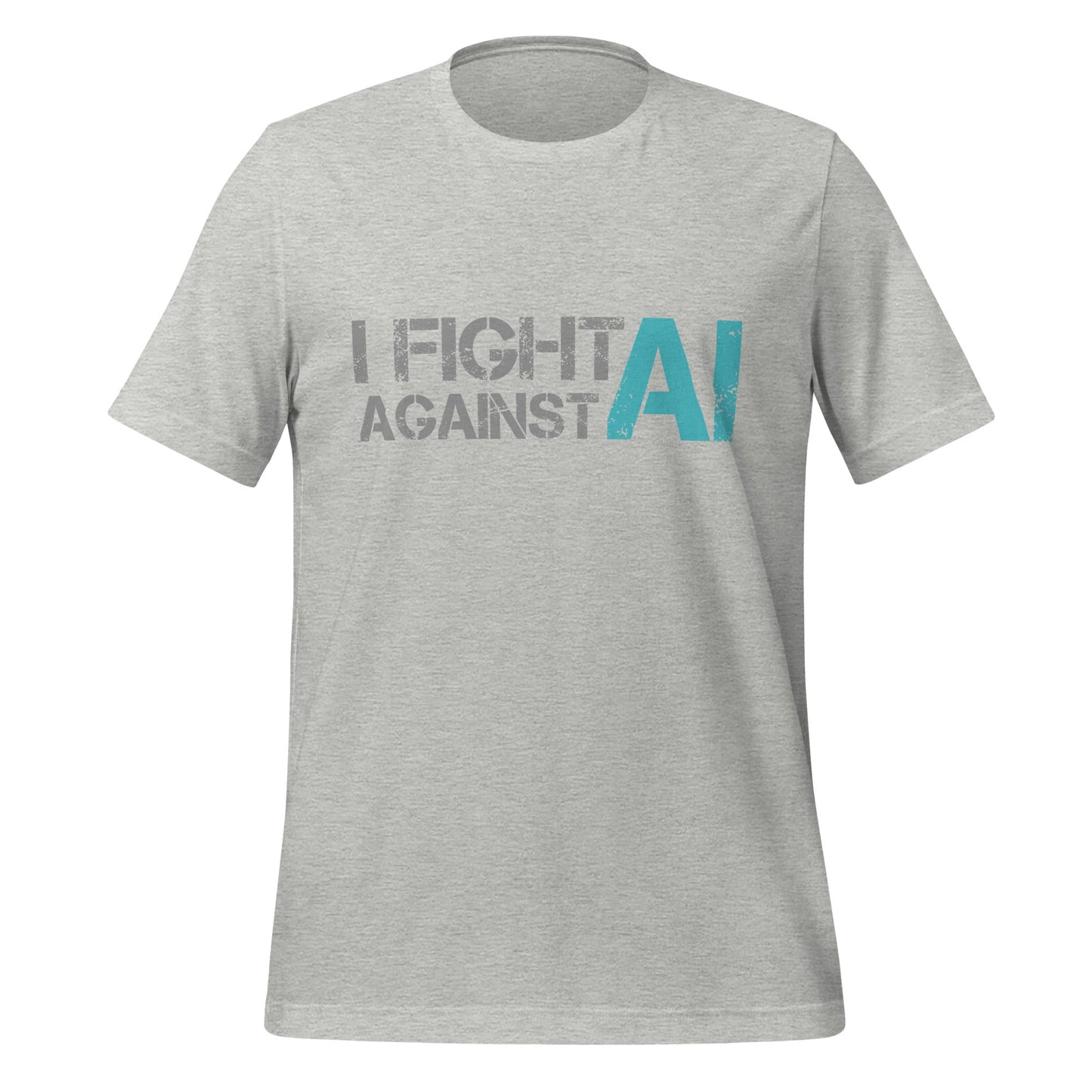 Image of the I Fight Against AI T-Shirt (unisex) Athletic Heather / M.
