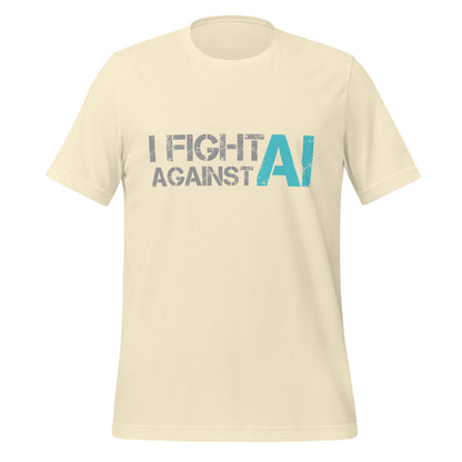 Image of the I Fight Against AI T-Shirt (unisex) Natural / M.