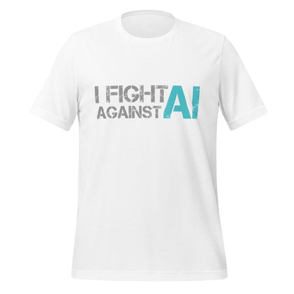 Image of the I Fight Against AI T-Shirt (unisex) White / M.