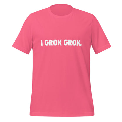 Product mockup photo of the I grok Grok. T Shirt (unisex) Charity Pink / M.