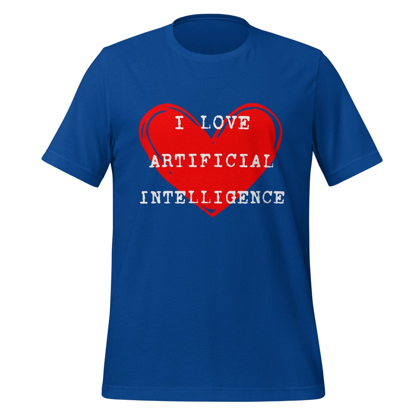 Product mockup photo of the I LOVE ARTIFICIAL INTELLIGENCE T Shirt (unisex) True Royal / M.