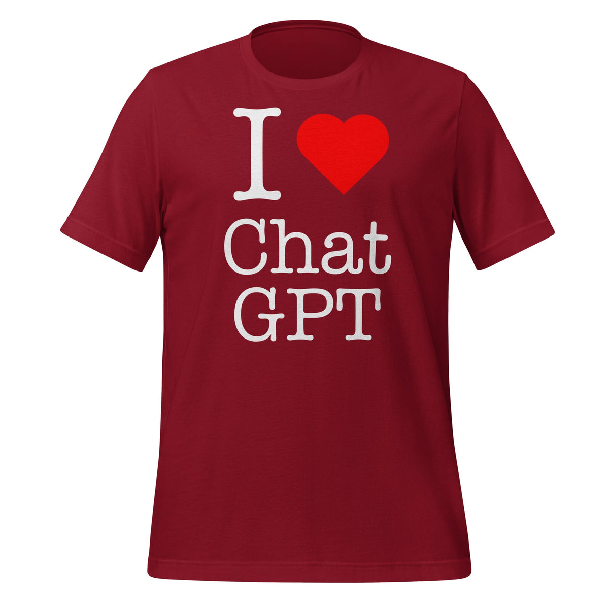 Image of the I Love Chat GPT T-Shirt (unisex) Cardinal / M.