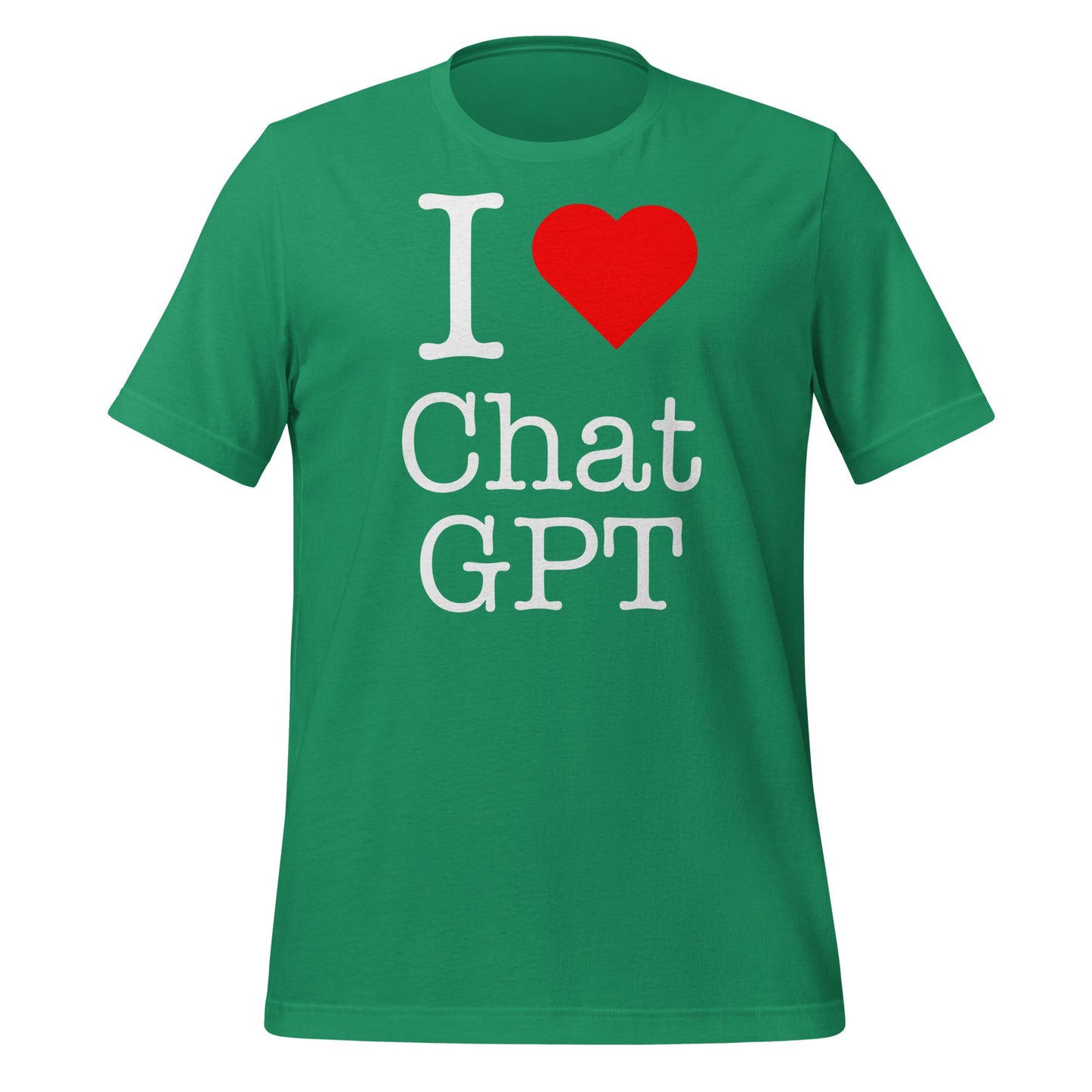 Image of the I Love Chat GPT T-Shirt (unisex) Kelly / M.