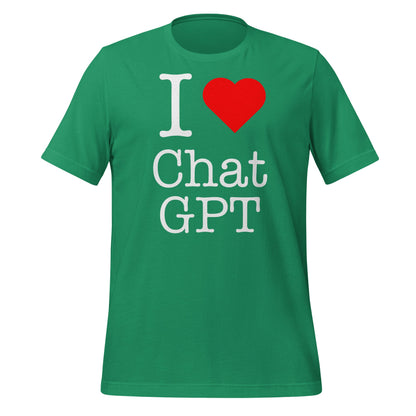 Image of the I Love Chat GPT T-Shirt (unisex) Kelly / M.